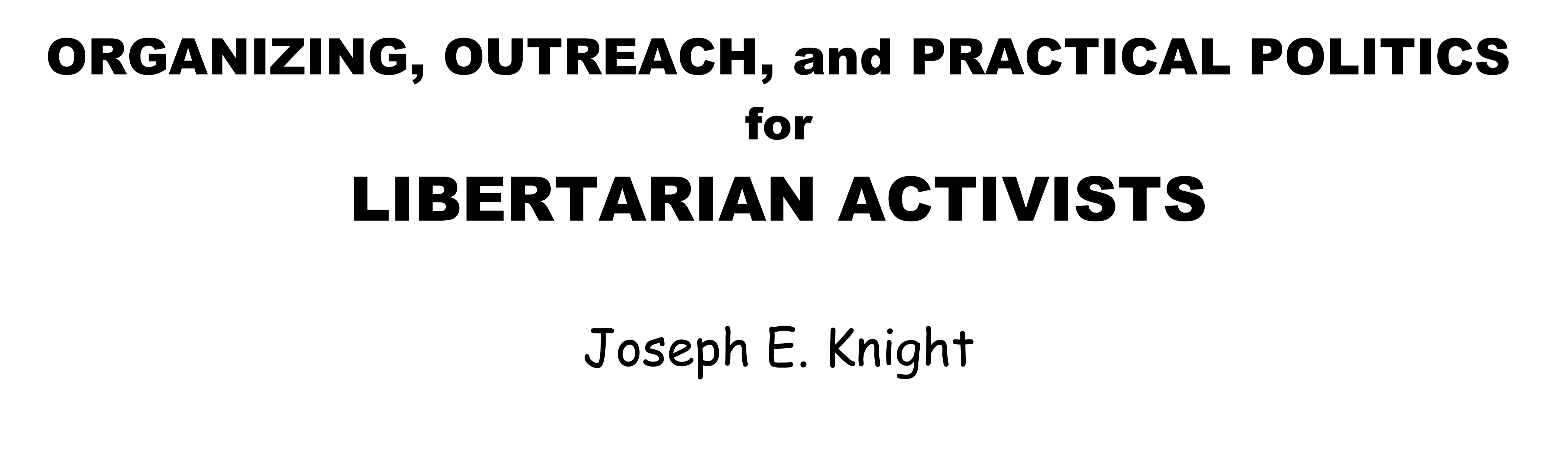 Knight-Joseph 1990s Libertarian Activist Guide.png